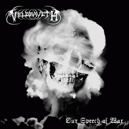 Veldraveth : Our Speech of War Veldraveth : Our Speech of War